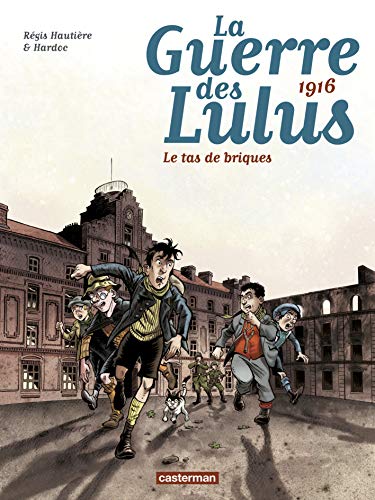 LA GUERRE DES LULUS T3 1916